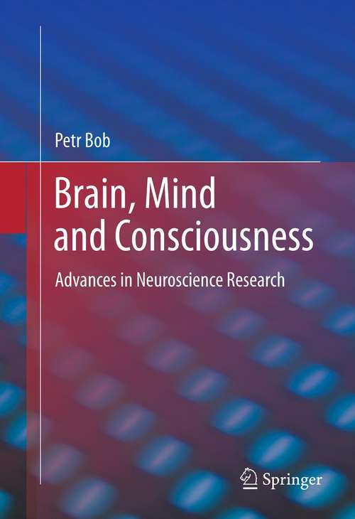 Book cover of Brain, Mind and Consciousness