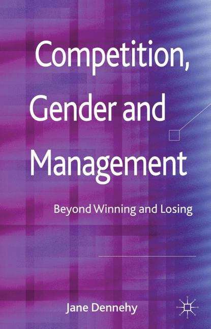 Book cover of Competition, Gender and Management