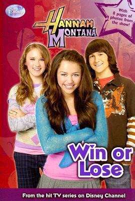 Win or Lose (Disney's Hannah Montana #12)