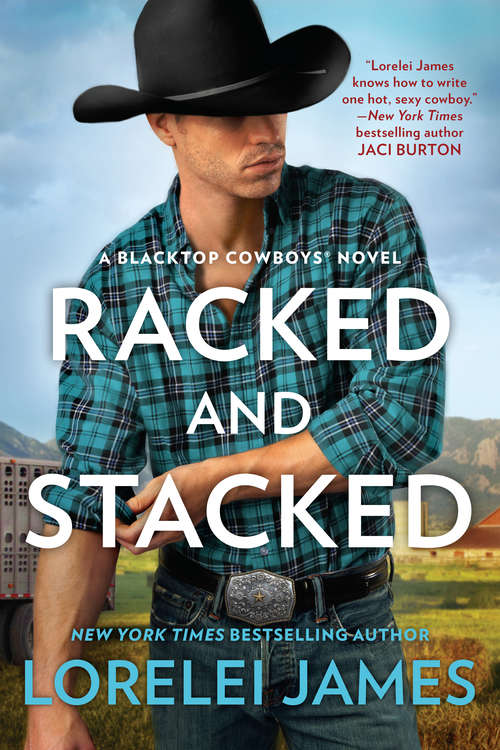 Book cover of Racked and Stacked (Blacktop Cowboys Novel #9)