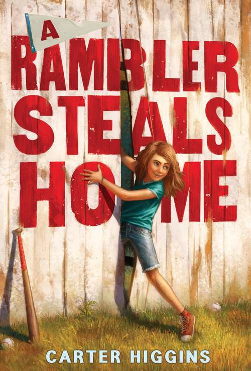 Book cover of A Rambler Steals Home