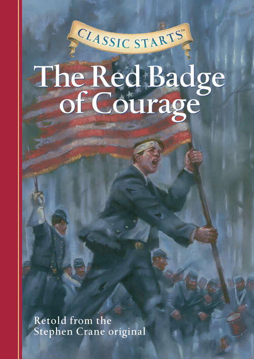Book cover of Classic Starts®: The Red Badge of Courage (Classic Starts®)
