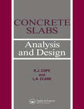 Concrete Slabs: Analysis and design