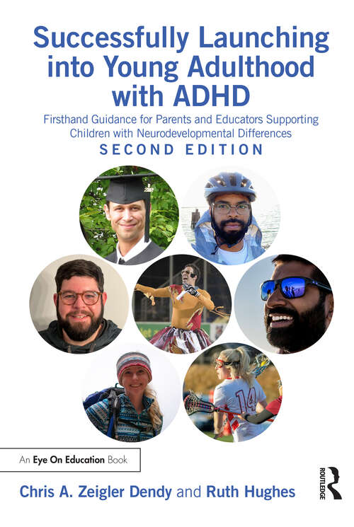 Book cover of Successfully Launching into Young Adulthood with ADHD: Firsthand Guidance for Parents and Educators Supporting Children with Neurodevelopmental Differences
