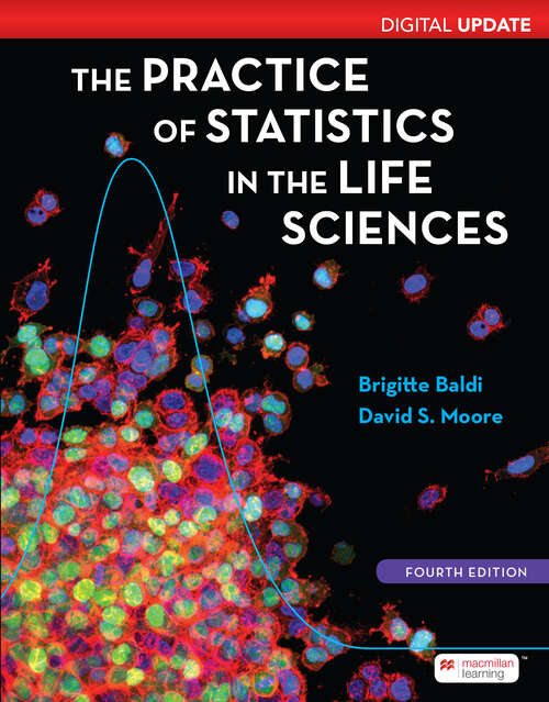Book cover of Practice of Statistics in the Life Sciences, Digital Update (Fourth Edition)