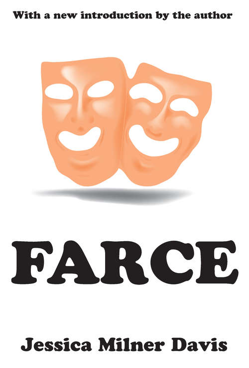 Farce (Transaction Series In Humor Ser.)