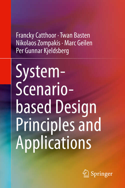 Book cover of System-Scenario-based Design Principles and Applications (1st ed. 2020)