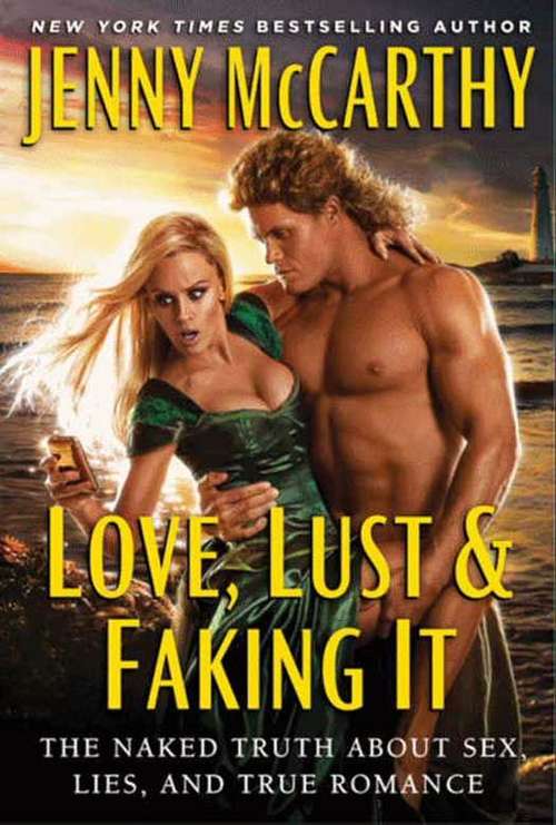 Book cover of Love, Lust & Faking It
