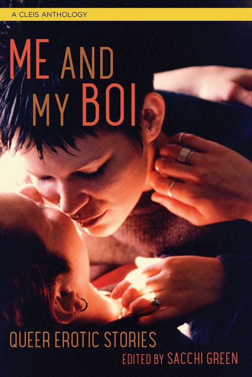 Book cover of Me and My Boi: Queer Erotic Stories