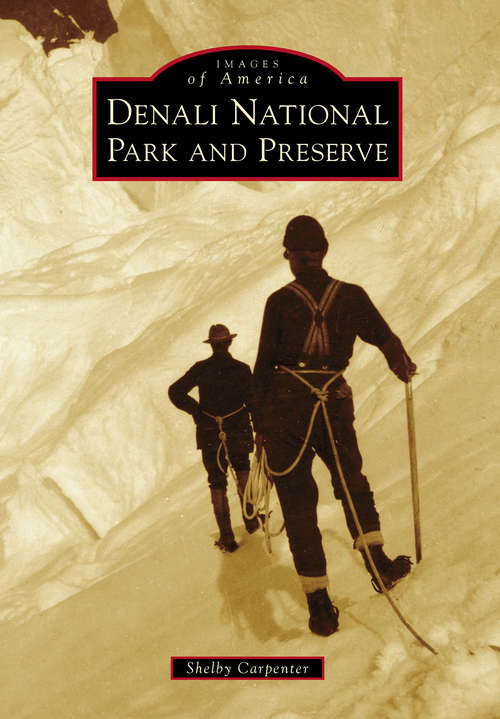 Book cover of Denali National Park and Preserve