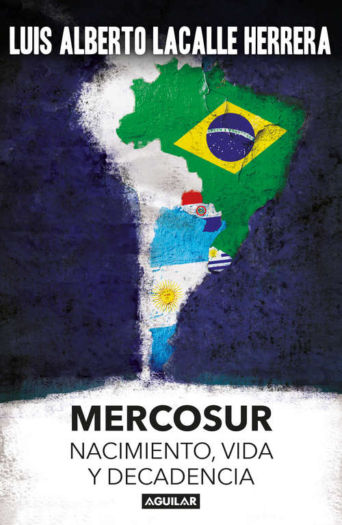 Book cover of Mercosur: Nacimiento, vida y decadencia