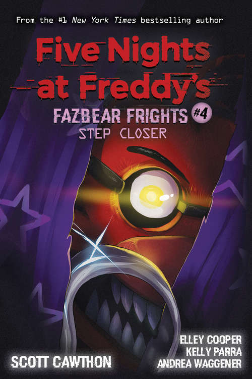 Step Closer (Five Nights at Freddy's #4)