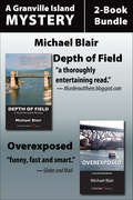 Granville Island Mysteries 2-Book Bundle: Depth of Field / Overexposed