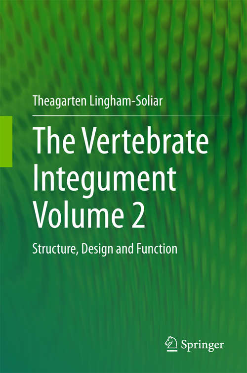 The Vertebrate Integument Volume 1
