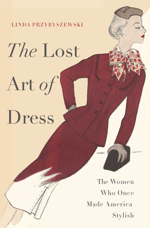 Book cover of The Lost Art of Dress