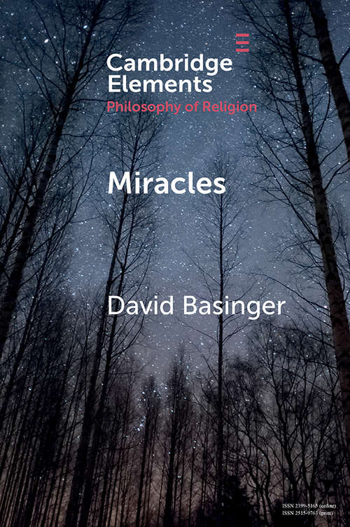 Miracles (Elements in the Philosophy of Religion)