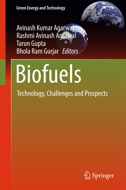 Biofuels: Technology, Challenges and Prospects (Green Energy and Technology)