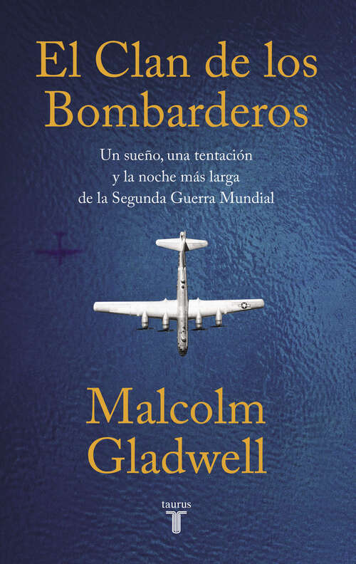 Book cover of El clan de los bombarderos: Un sueño, una tentación y la noche más larga de la Segunda Guerra Mundial
