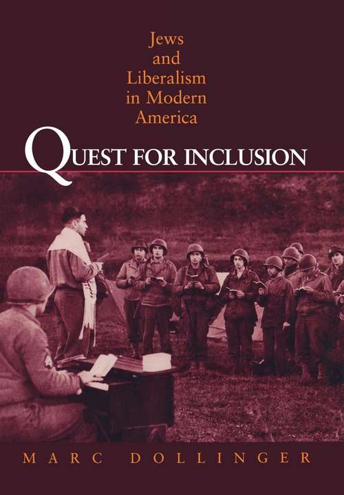 Book cover of Quest for Inclusion: Jews and Liberalism in Modern American