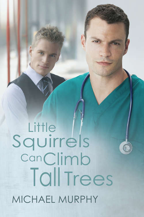 Little Squirrels Can Climb Tall Trees (Little Squirrels #1)