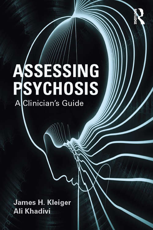 Book cover of Assessing Psychosis: A Clinician's Guide