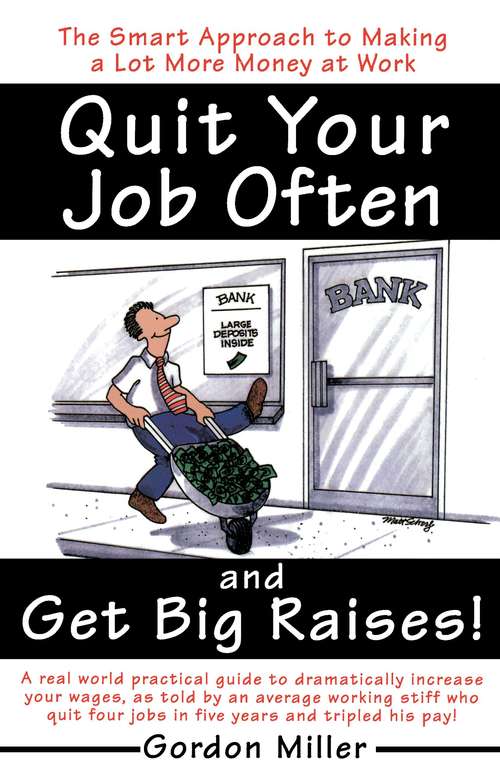 Book cover of Quit Your Job and Get Big Raises