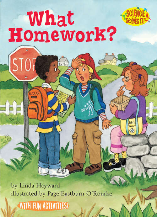 Book cover of What Homework? (Science Solves It!)