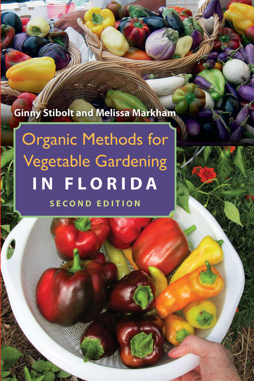 Book cover of Organic Methods for Vegetable Gardening in Florida (2)