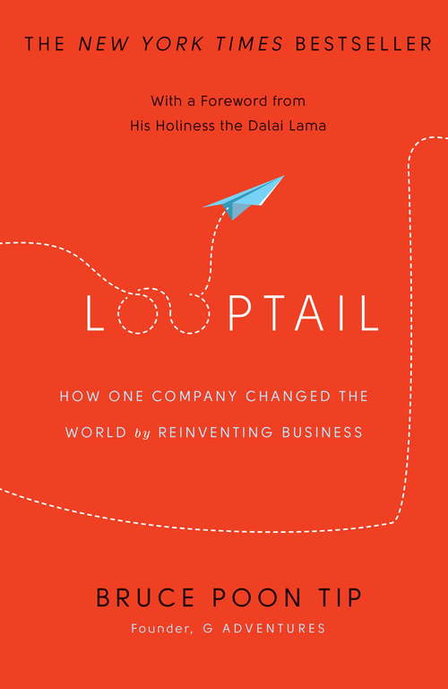 Book cover of Looptail: How One Company Changed the World by Reinventing Business