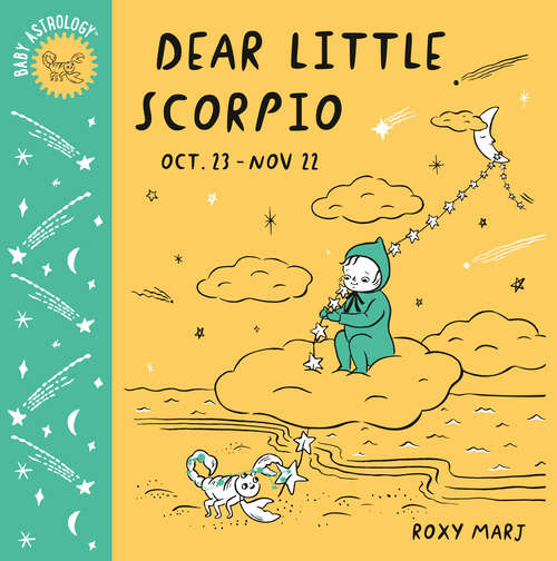 Book cover of Baby Astrology: Dear Little Scorpio (Baby Astrology)