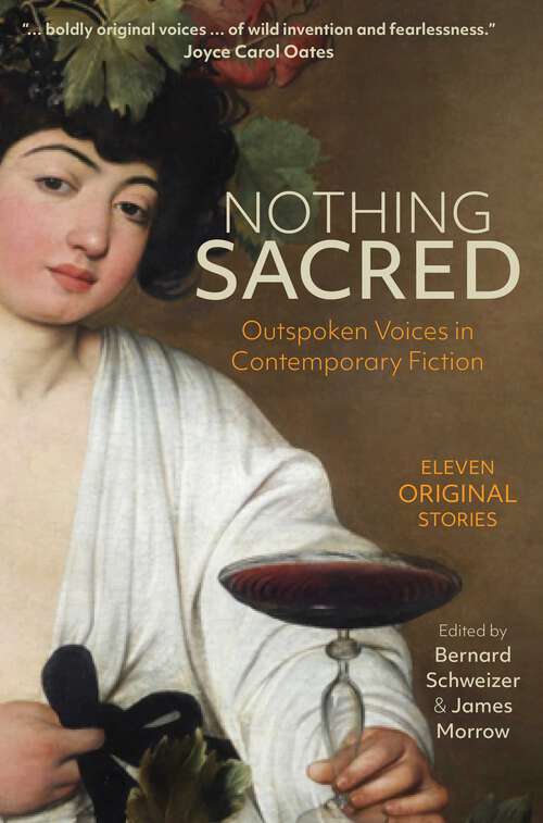 Book cover of Nothing Sacred: Outspoken Voices in Contemporary Fiction