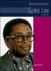 Book cover of Spike Lee (Black Americans of Achievement--Legacy Edition)