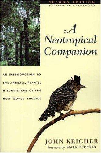 Book cover of A Neotropical Companion: An Introduction to the Animals, Plants, and Ecosystems of the New World Tropics (2nd Edition, Revised and Expanded)