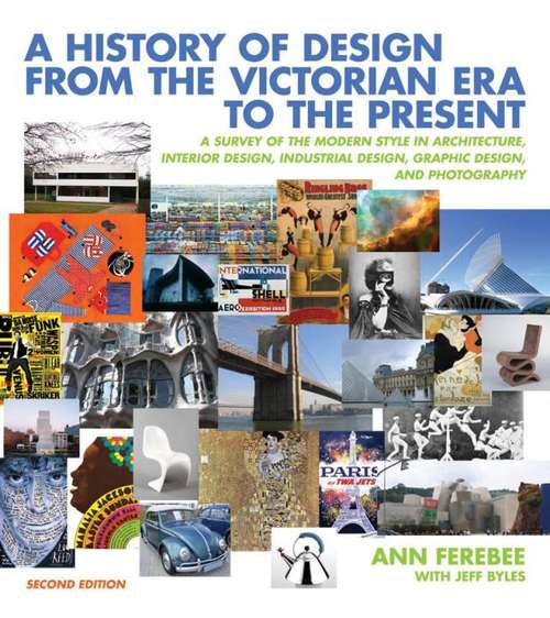 A History of Design from the Victorian Era to the Present