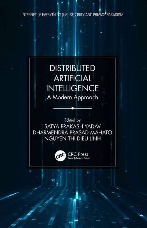 Distributed Artificial Intelligence: A Modern Approach (Internet of Everything (IoE))