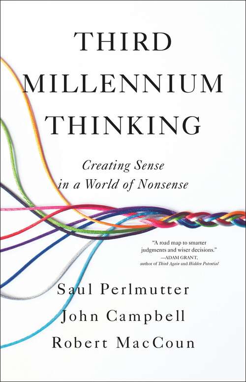 Book cover of Third Millennium Thinking: Creating Sense in a World of Nonsense