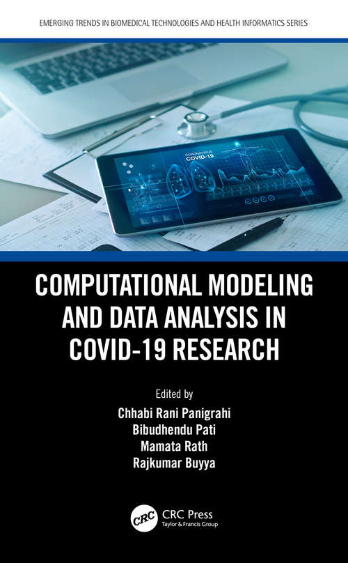 Computational Modeling and Data Analysis in COVID-19 Research (Emerging Trends in Biomedical Technologies and Health informatics)