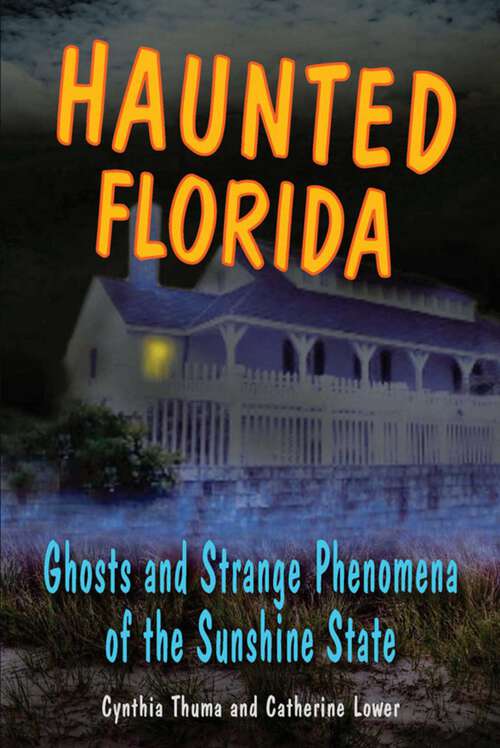 Book cover of Haunted Florida (Haunted Series)