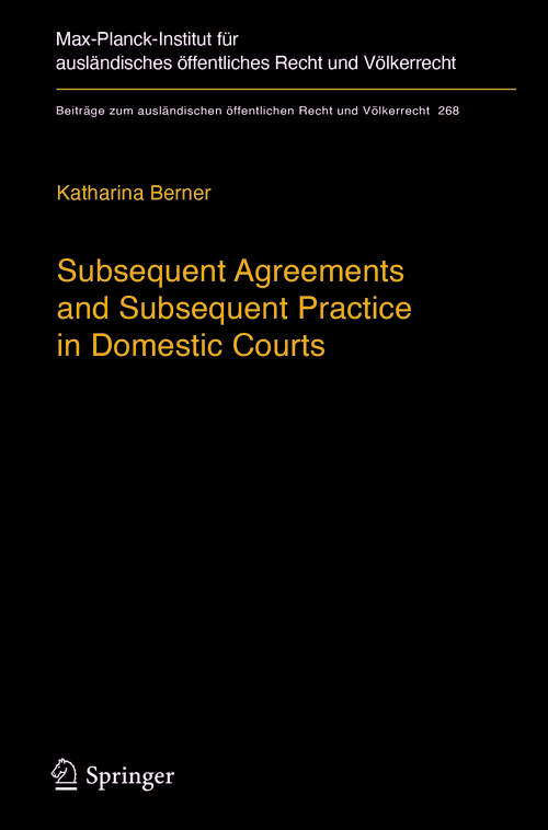 Book cover of Subsequent Agreements and Subsequent Practice in Domestic Courts