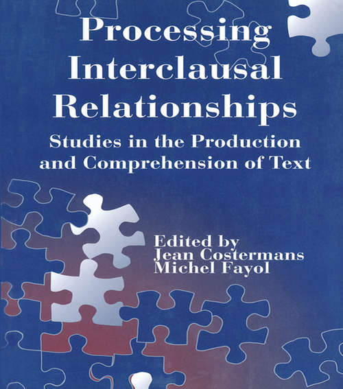 Book cover of Processing interclausal Relationships: Studies in the Production and Comprehension of Text