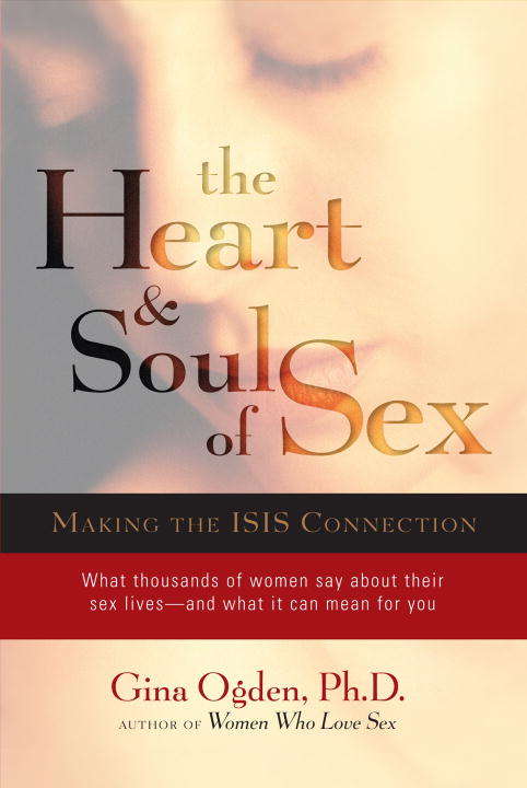 Book cover of The Heart and Soul of Sex: Exploring the Sexual Mysteries