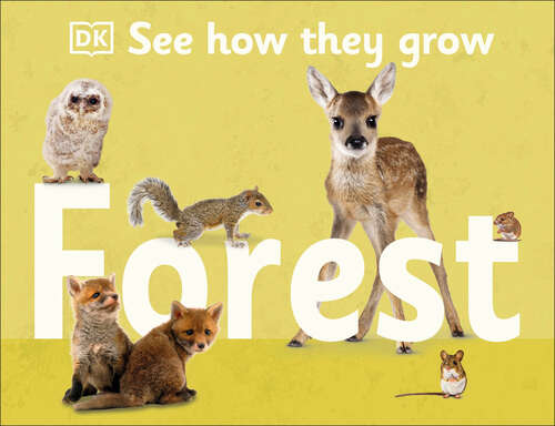 Book cover of See How They Grow: Forest (See How They Grow)