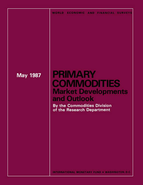 Book cover of Primary Commodities: By the Commodities Division of the Research Department, May 1987