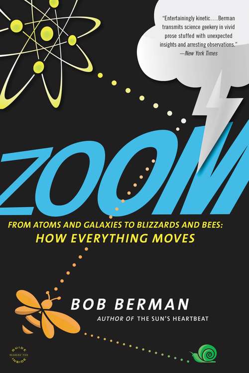Book cover of Zoom: From Atoms and Galaxies to Blizzards and Bees: How Everything Moves