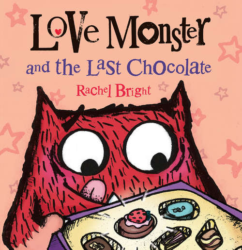 Love Monster and the Last Chocolate (Love Monster)