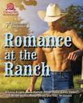 Romance at the Ranch: 6 Contemporary Love Stories