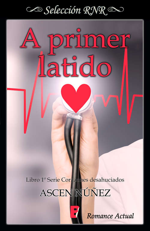 Book cover of A primer latido  (Corazones desahuciados #1)