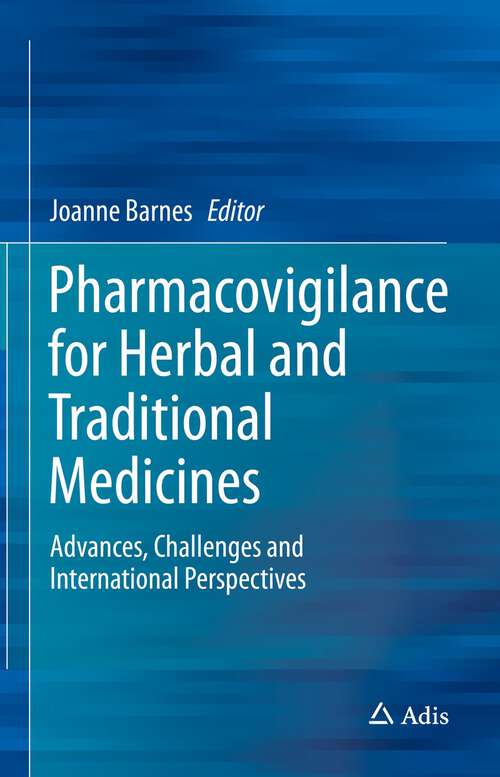 Book cover of Pharmacovigilance for Herbal and Traditional Medicines: Advances, Challenges and International Perspectives (1st ed. 2022)