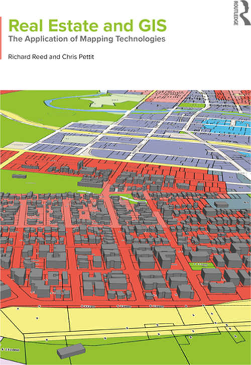 Real Estate and GIS: The Application of Mapping Technologies