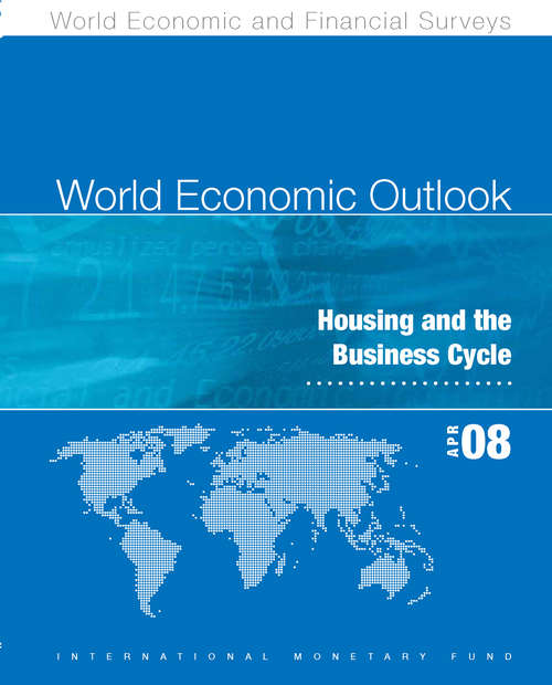 Book cover of World Economic Outlook April 2008: Housing and the Business Cycle